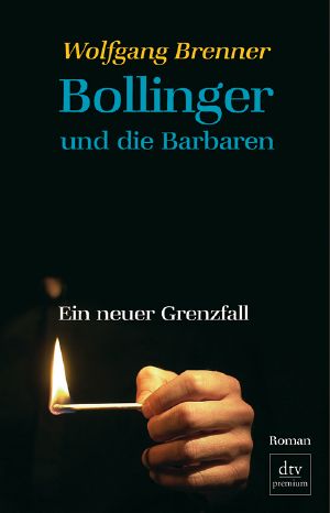 [Bollinger 02] • Bollinger und die Barbaren